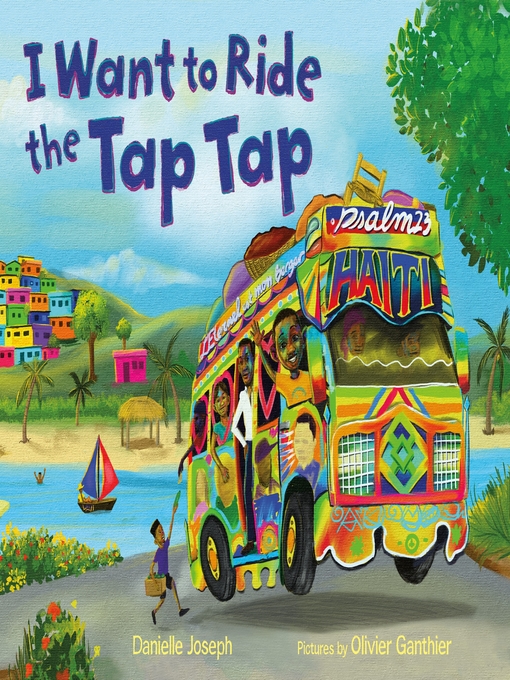 Title details for I Want to Ride the Tap Tap by Danielle Joseph - Wait list